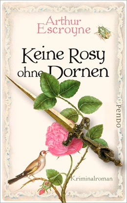 Abbildung von Escroyne | Keine Rosy ohne Dornen | 1. Auflage | 2018 | beck-shop.de