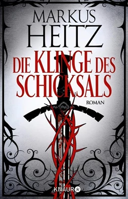 Abbildung von Heitz | Die Klinge des Schicksals | 1. Auflage | 2018 | beck-shop.de