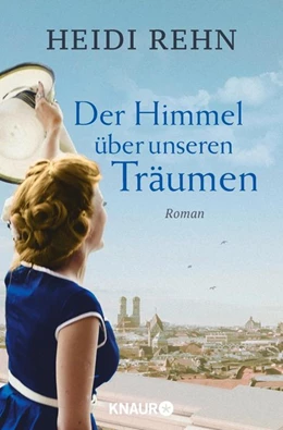 Abbildung von Rehn | Der Himmel über unseren Träumen | 1. Auflage | 2018 | beck-shop.de