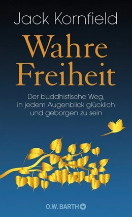 Abbildung von Kornfield | Wahre Freiheit | 1. Auflage | 2018 | beck-shop.de