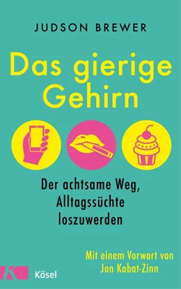 Abbildung von Brewer | Das gierige Gehirn | 1. Auflage | 2018 | beck-shop.de