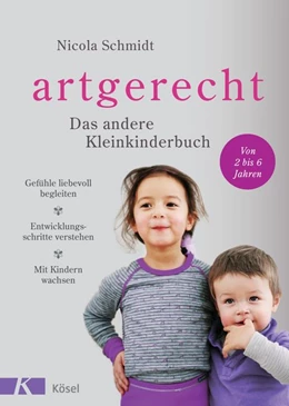 Abbildung von Schmidt | artgerecht - Das andere Kleinkinderbuch | 1. Auflage | 2018 | beck-shop.de