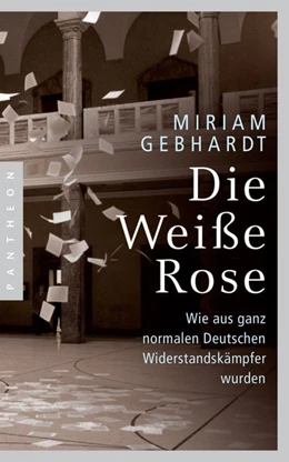 Abbildung von Gebhardt | Die Weiße Rose | 1. Auflage | 2018 | beck-shop.de