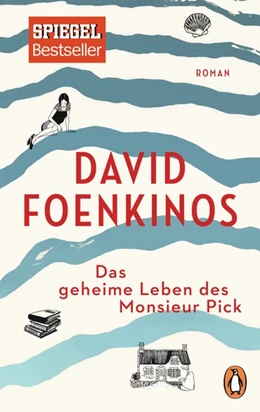 Abbildung von Foenkinos | Das geheime Leben des Monsieur Pick | 1. Auflage | 2018 | beck-shop.de