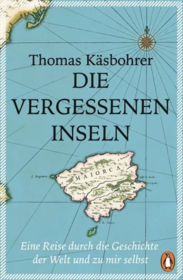 Abbildung von Käsbohrer | Die vergessenen Inseln | 1. Auflage | 2018 | beck-shop.de