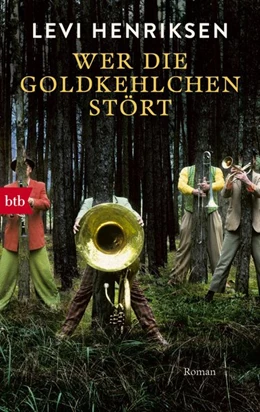 Abbildung von Henriksen | Wer die Goldkehlchen stört | 1. Auflage | 2018 | beck-shop.de