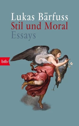 Abbildung von Bärfuss | Stil und Moral | 1. Auflage | 2018 | beck-shop.de