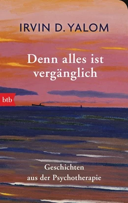 Abbildung von Yalom | Denn alles ist vergänglich | 1. Auflage | 2018 | beck-shop.de