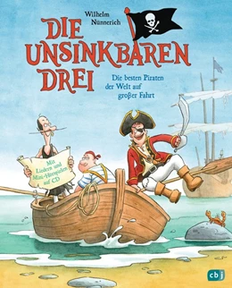 Abbildung von Nünnerich | Die Unsinkbaren Drei - Die besten Piraten der Welt auf großer Fahrt | 1. Auflage | 2018 | beck-shop.de