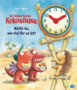 Abbildung von Siegner | Der kleine Drache Kokosnuss - Weißt du, wie viel Uhr es ist? | 1. Auflage | 2018 | beck-shop.de