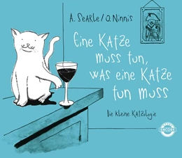 Abbildung von Searle | Eine Katze muss tun, was eine Katze tun muss | 1. Auflage | 2018 | beck-shop.de