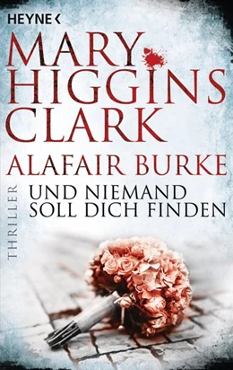 Abbildung von Clark / Burke | Und niemand soll dich finden | 1. Auflage | 2018 | beck-shop.de