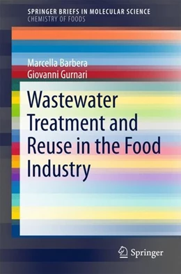 Abbildung von Barbera / Gurnari | Wastewater Treatment and Reuse in the Food Industry | 1. Auflage | 2017 | beck-shop.de