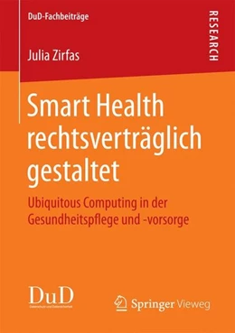 Abbildung von Zirfas | Smart Health rechtsverträglich gestaltet | 1. Auflage | 2017 | beck-shop.de