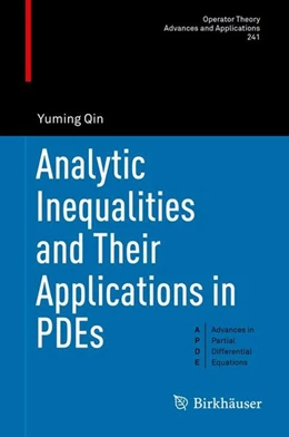 Abbildung von Qin | Analytic Inequalities and Their Applications in PDEs | 1. Auflage | 2017 | beck-shop.de