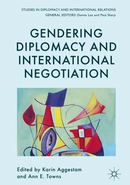 Abbildung von Aggestam / Towns | Gendering Diplomacy and International Negotiation | 1. Auflage | 2017 | beck-shop.de