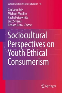 Abbildung von Reis / Mueller | Sociocultural Perspectives on Youth Ethical Consumerism | 1. Auflage | 2017 | beck-shop.de