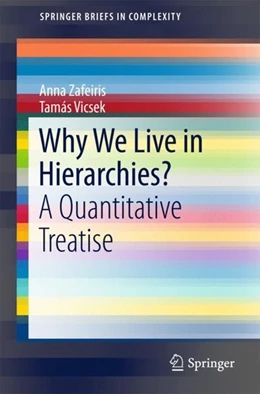 Abbildung von Zafeiris / Vicsek | Why We Live in Hierarchies? | 1. Auflage | 2017 | beck-shop.de