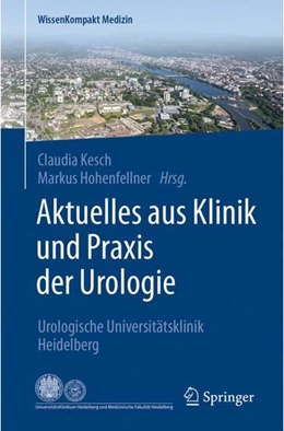 Abbildung von Kesch / Hohenfellner | Aktuelles aus Klinik und Praxis der Urologie | 1. Auflage | 2017 | beck-shop.de