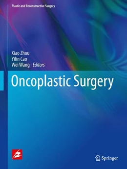 Abbildung von Zhou / Cao | Oncoplastic surgery | 1. Auflage | 2017 | beck-shop.de