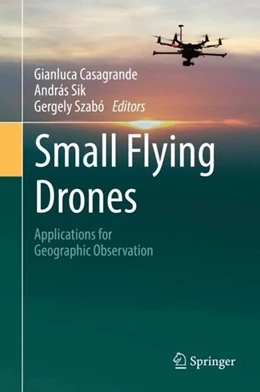 Abbildung von Casagrande / Sik | Small Flying Drones | 1. Auflage | 2017 | beck-shop.de