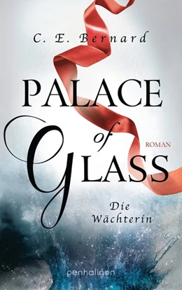 Abbildung von Bernard | Palace of Glass - Die Wächterin | 1. Auflage | 2018 | beck-shop.de