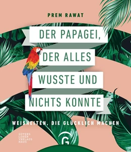 Abbildung von Rawat | Der Papagei, der alles wusste und nichts konnte | 1. Auflage | 2018 | beck-shop.de