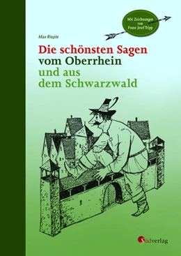 Abbildung von Rieple | Die schönsten Sagen vom Oberrhein und aus dem Schwarzwald | 1. Auflage | 2018 | beck-shop.de