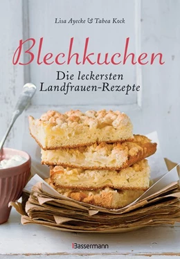 Abbildung von Ayecke | Blechkuchen. Die leckersten Landfrauenrezepte | 1. Auflage | 2018 | beck-shop.de