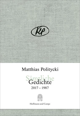 Abbildung von Politycki | Sämtliche Gedichte | 1. Auflage | 2018 | beck-shop.de