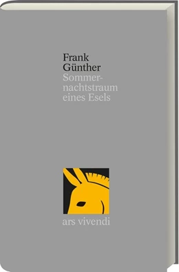 Abbildung von Günther | Sommernachtstraum eines Esels | 1. Auflage | 2018 | beck-shop.de