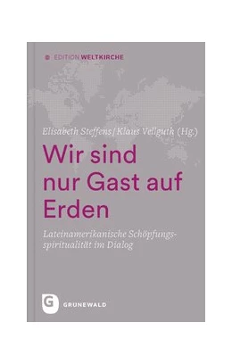 Abbildung von Steffens / Pagano Fernández | Wir sind nur Gast auf Erden | 1. Auflage | 2019 | beck-shop.de