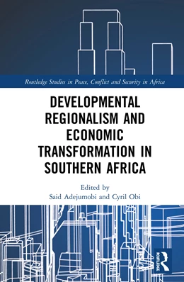 Abbildung von Adejumobi / Obi | Developmental Regionalism and Economic Transformation in Southern Africa | 1. Auflage | 2020 | beck-shop.de