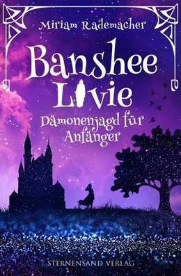 Abbildung von Rademacher | Banshee Livie 01: Dämonenjagd für Anfänger | 1. Auflage | 2017 | beck-shop.de