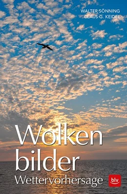 Abbildung von Keidel / Sönning | Wolkenbilder Wettervorhersage | 11. Auflage | 2018 | beck-shop.de