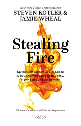 Abbildung von Kotler / Wheal | Stealing Fire | 1. Auflage | 2018 | beck-shop.de