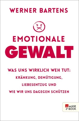 Abbildung von Bartens | Emotionale Gewalt | 1. Auflage | 2018 | beck-shop.de