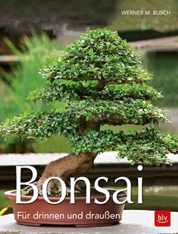 Abbildung von Busch | Bonsai | 3. Auflage | 2018 | beck-shop.de