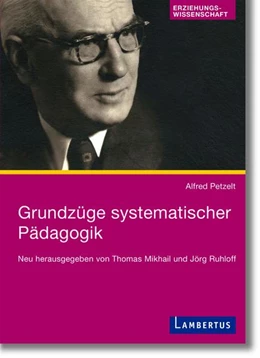 Abbildung von Petzelt / Ruhloff | Grundzüge systematischer Pädagogik | 1. Auflage | 2018 | beck-shop.de