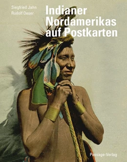 Abbildung von Jahn / Oeser | Indianer Nordamerikas auf historischen Postkarten | 1. Auflage | 2018 | beck-shop.de