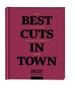 Abbildung von Beef! Best Cuts in Town. Berlin 2018 | 1. Auflage | 2017 | beck-shop.de