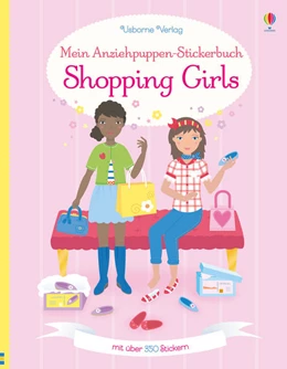 Abbildung von Watt | Mein Anziehpuppen-Stickerbuch: Shopping Girls | 1. Auflage | 2018 | beck-shop.de