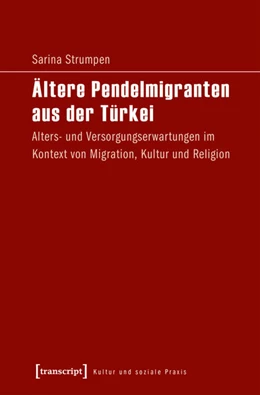 Abbildung von Strumpen | Ältere Pendelmigranten aus der Türkei | 1. Auflage | 2018 | beck-shop.de