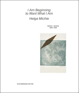 Abbildung von Michie / Ivanovic | Helga Michie. I Am Beginning to Want What I Am | 1. Auflage | 2018 | beck-shop.de