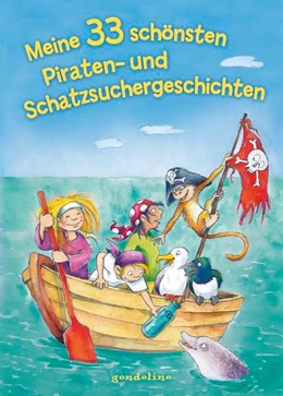 Abbildung von Meine 33 schönsten Piraten- und Schatzsuchergeschichten | 1. Auflage | 2018 | beck-shop.de