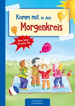 Abbildung von Klein | Komm mit in den Morgenkreis | 1. Auflage | 2018 | beck-shop.de