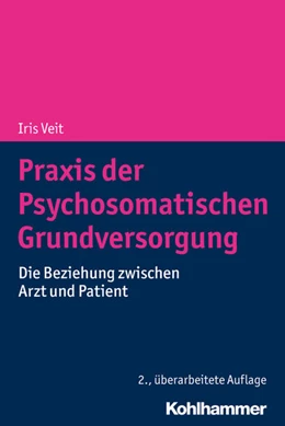 Abbildung von Veit | Praxis der Psychosomatischen Grundversorgung | 2. Auflage | 2018 | beck-shop.de