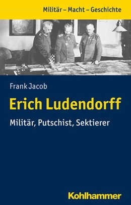 Abbildung von Jacob | Erich Ludendorff | 1. Auflage | 2025 | beck-shop.de