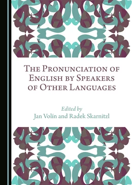 Abbildung von Volín / Skarnitzl | The Pronunciation of English by Speakers of Other Languages | 1. Auflage | 2018 | beck-shop.de