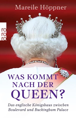 Abbildung von Höppner | Was kommt nach der Queen? | 1. Auflage | 2018 | beck-shop.de